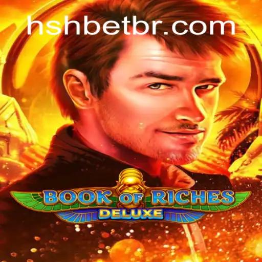 Exploring the Thrilling World of Book of Riches Deluxe - A Modern Adventure in Gaming