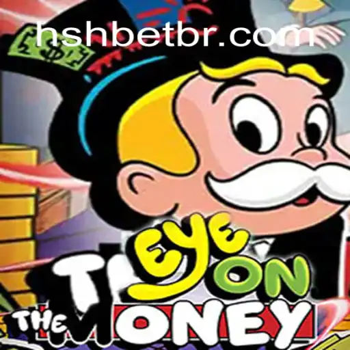 EyeOnTheMoney: Navigate Financial Success Through Engaging Gameplay with HSHBET